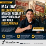 May Day di Lumbung Nikel: Harmoni Pekerja dan Perusahaan Jadi Kunci Keberlanjutan
