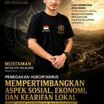MUSTAMAN: PENEGAKAN HUKUM HARUS MEMPERTIMBANGKAN ASPEK SOSIAL, EKONOMI, DAN KEARIFAN LOKAL MASYARAKAT
